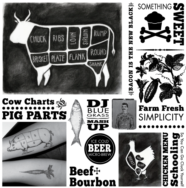 Cow Charts - Pig Parts - Bacon is the New Black - Something Sweet - Farm Fresh Simplicity - DJ Blue Grass Mashup - Beef Bourbon - Chicken Menu Schooling So You Can Go Cluck Yourself